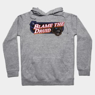 Blame the Druid Hoodie